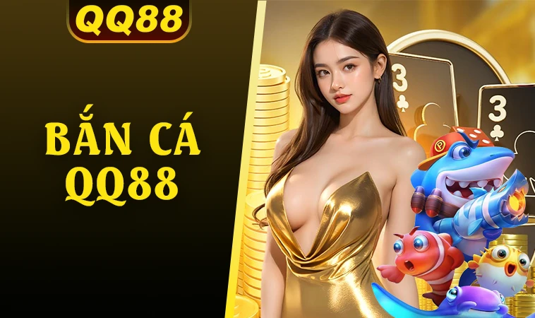 QQ88 - Nhà Cái QQ 88 - Nhà Cái Uy Tín Đẳng Cấp Nhất Việt Nam 35 Sảnh bắn cá QQ88 thiết kế đồ họa đẹp, chuyên nghiệp